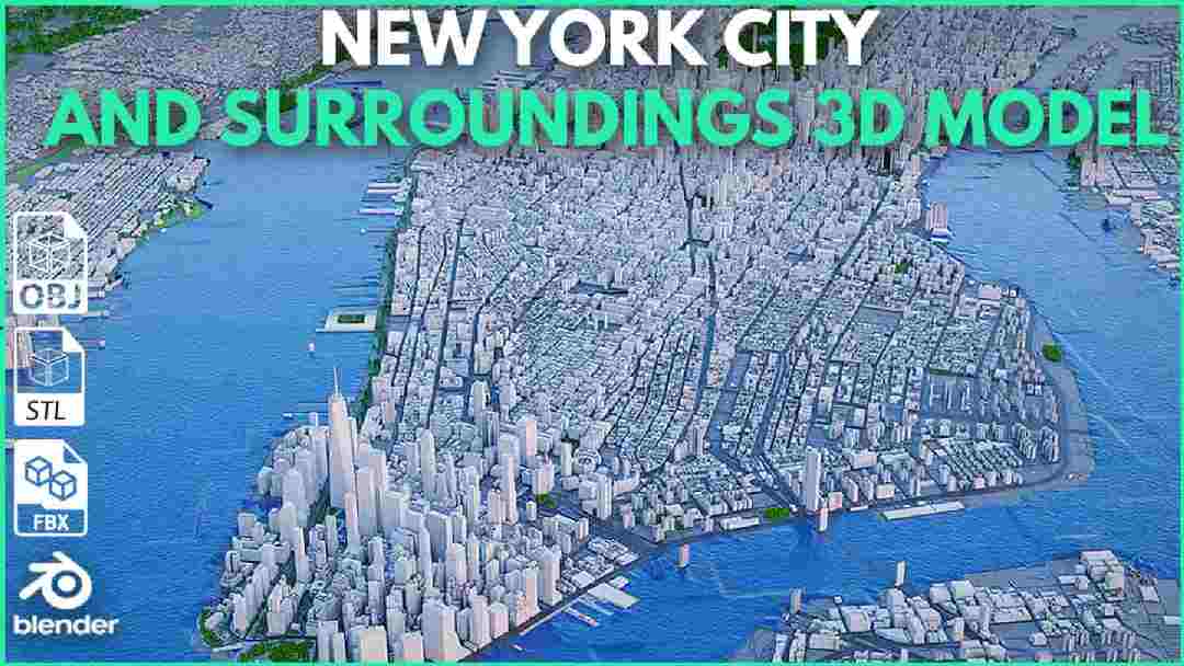 纽约市及周边 3D 模型 – New York City & Surroundings 3D Model